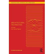 Architectural Technicities: A Foray Into Larval Space