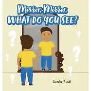 Mirror, Mirror, What Do You See?