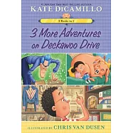 3 More Adventures on Deckawoo Drive: 3 Books in 1