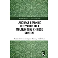 Language Learning Motivation in a Multilingual Chinese Context