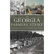 Georgia Farmers&rsquo; Strike: The American Agricultural Movement vs. Jimmy Carter