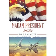 Madam President: 2024