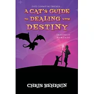 A Cat&rsquo;s Guide to Dealing with Destiny
