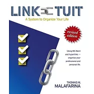 Link-Tuit: A System to Organize Your Life
