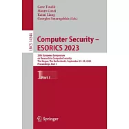 Computer Security - Esorics 2023: 28th European Symposium on Research in Computer Security, the Hague, the Netherlands