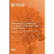 International Conference on Industry 4.0 for Agri-food Supply Chains: Addressing Socio-economic and Environmental