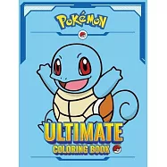 Pokémon Squirtle books for boys 6-8: The Ultimate Coloring book