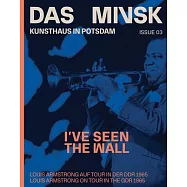 I&rsquo;ve Seen the Wall: Louis Armstrong on Tour in the Gdr 1965
