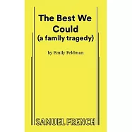 The Best We Could (a family tragedy)