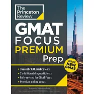 Princeton Review GMAT Focus Premium Prep: 5 Practice Tests (Including 3 Full-Length Cat Exams) + Content Review
