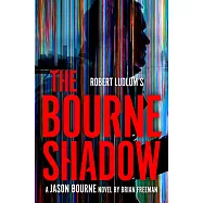 Robert Ludlum’s the Bourne Shadow