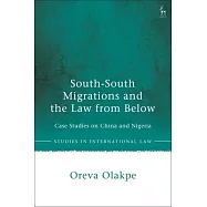 South-South Migrations and the Law from Below: Case Studies on China and Nigeria
