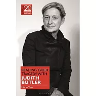 Reading Greek Tragedy with Judith Butler