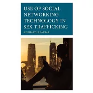 Use of Social Networking Technology in Sex Trafficking