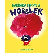 Barbara Throws a Wobbler