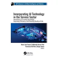Incorporating AI Technology in the Service Sector: Innovations in Creating Knowledge, Improving Efficiency, and