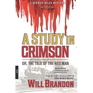 A Study in Crimson: Or, The Tale of the Red Man