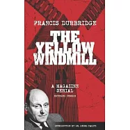 The Yellow Windmill - a magazine serial (extended version)