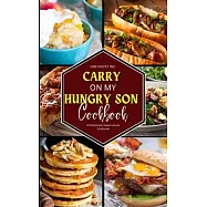 Carry On My Hungry Son Cookbook: A Deliciously Supernatural Cookbook