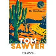 The Adventures of Tom Sawyer (Annoted)
