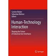 Human-Technology Interaction: Shaping the Future of Industrial User Interfaces