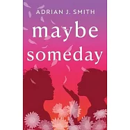 Maybe Someday