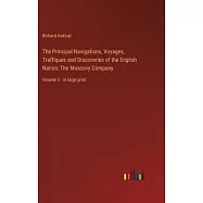 The Principal Navigations, Voyages, Traffiques and Discoveries of the English Nation; The Muscovy Company: Volume 3