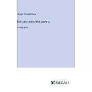 The Dark Lady of the Sonnets: in large print