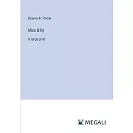 Miss Billy: in large print