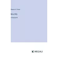 Miss Billy: in large print