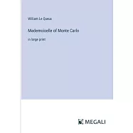 Mademoiselle of Monte Carlo: in large print