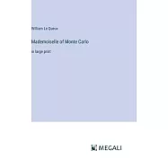Mademoiselle of Monte Carlo: in large print