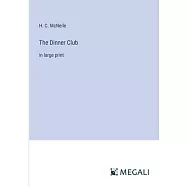 The Dinner Club: in large print
