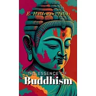The Essence of Buddhism