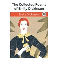 The Collected Poems of Emily Dickinson