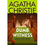 Dumb Witness: A Hercule Poirot Mystery