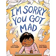 I&rsquo;m Sorry You Got Mad