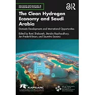 The Clean Hydrogen Economy and Saudi Arabia: Domestic Developments and International Opportunities
