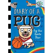 Pug the Sports Star: A Branches Book (Diary of a Pug #11)
