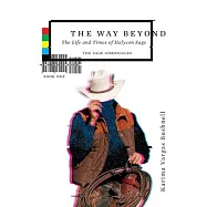 The Way Beyond: The Life and TImes of Halycon Sage