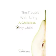 The Trouble with Being a Childless Only Child