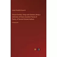 Choyce Drollery; Songs and Sonnets, Being a Collection of Divers Excellent Pieces of Poetry, of Several Eminent Authors