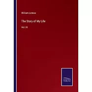 The Story of My Life: Vol. III
