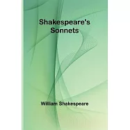 Shakespeare&rsquo;s Sonnets