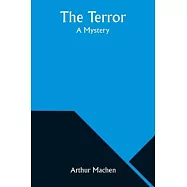 The Terror: A Mystery
