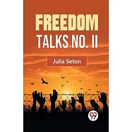 Freedom Talks No. II