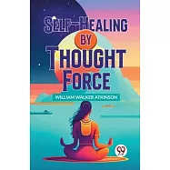 Self-Healing By Thought Force