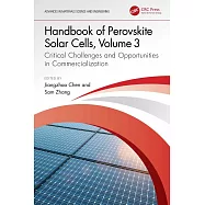 Handbook of Perovskite Solar Cells, Volume 3: Critical Challenges and Opportunities in Commercialization