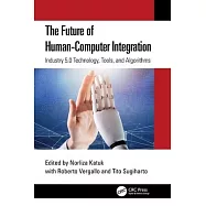 The Future of Human-Computer Integration: Industry 5.0 Technology, Tools and Algorithms