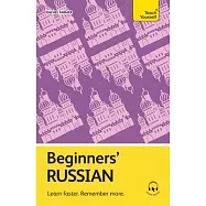 Beginners’ Russian: Learn Faster. Remember More.